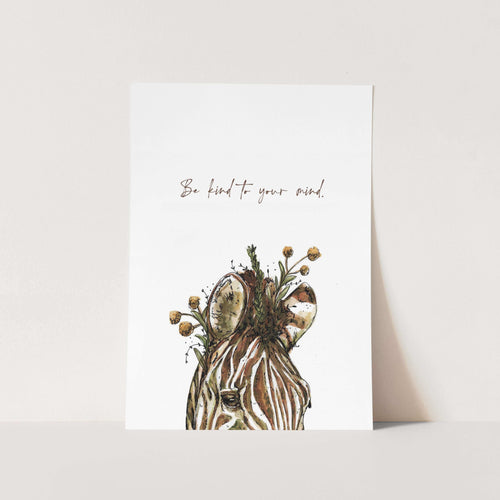 Be Kind to Your Mind Art Print