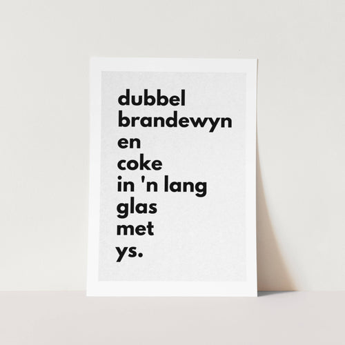 Dubbel Brandewyn Art Print