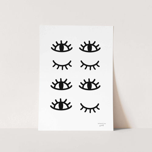 All Eyes on You Art Print
