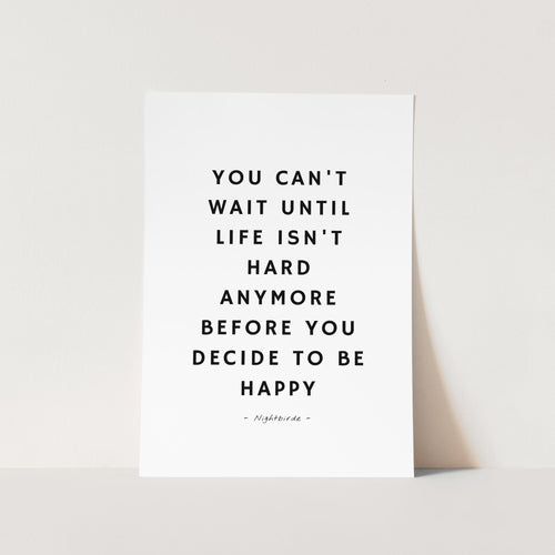 Decide to Be Happy Art Print