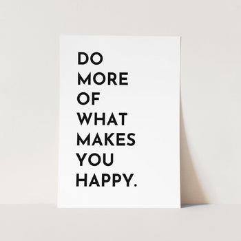 Do what makes you happy wall art print
