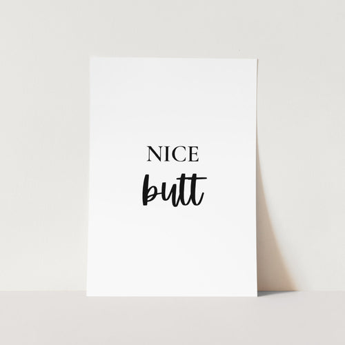 Nice Butt Art Print