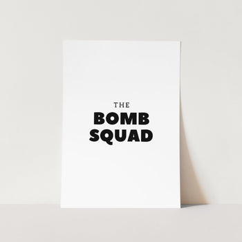 The Bomb Squad Art Print