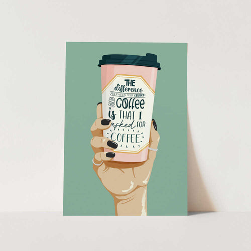 Sassy Coffee Cup Hand PFY Art Print
