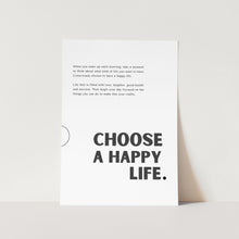 Load image into Gallery viewer, Choose a Happy Life Art Print