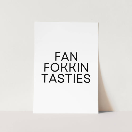 Fan.Fokkin.Tasties 01 Art Print