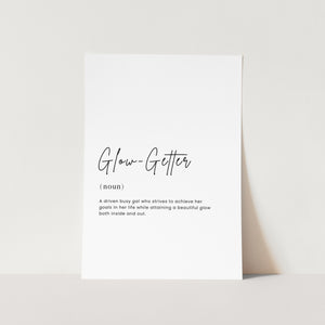 Glow-Getter Art Print