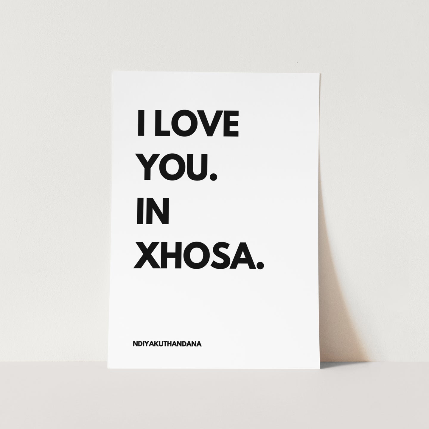 I Love You In Xhosa Art Print