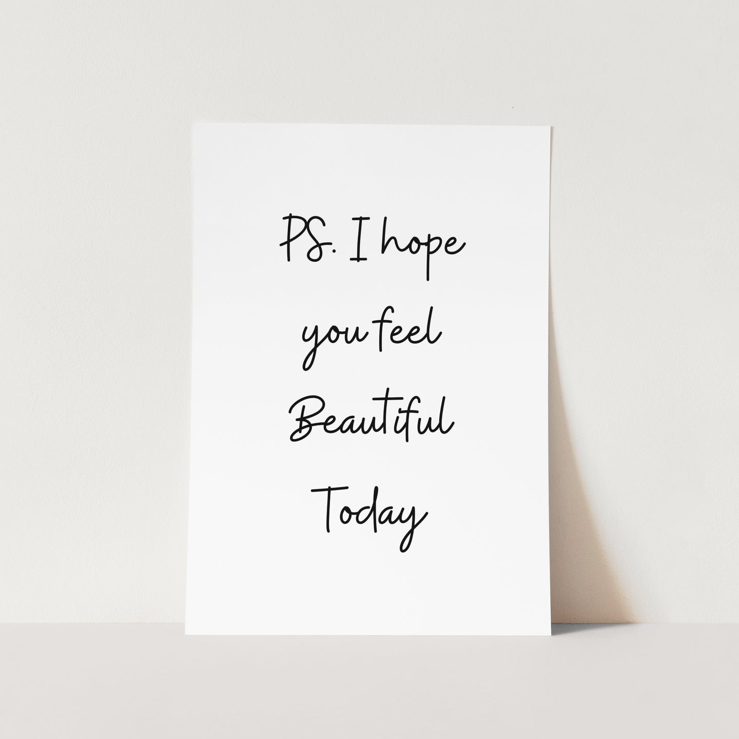 I Hope You Feel Beautiful Art Print