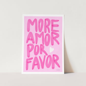 More Amor Por Favor PFY Art Print