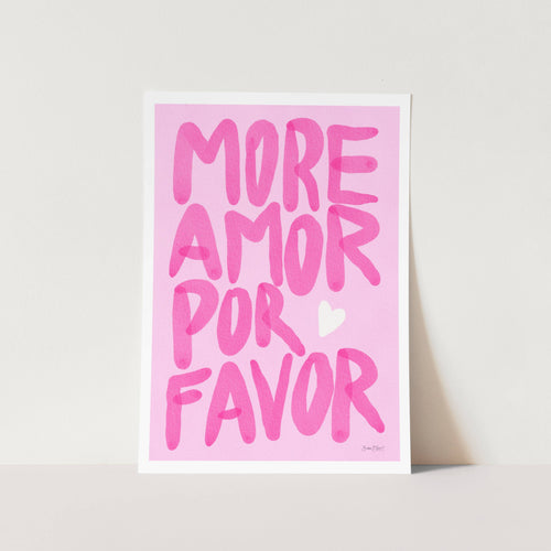 More Amor Por Favor PFY Art Print