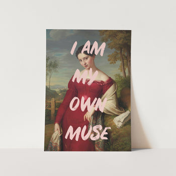 My Own Muse PFY Art Print