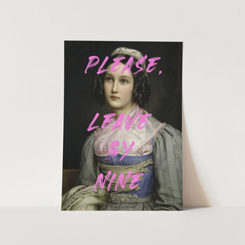 Please, Leave By Nine PFY Art Print