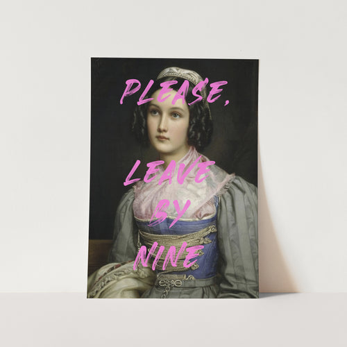 Please, Leave By Nine PFY Art Print