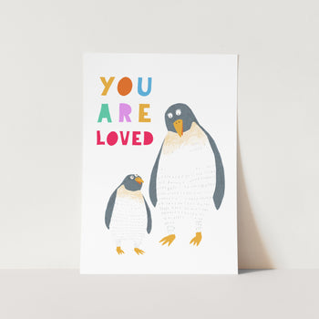 You are Loved Kiddo PFY Art Print