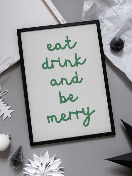 Eat Drink And Be Merry PFY Art Print