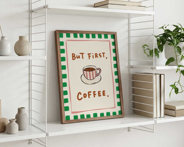But First Coffee PFY Art Print