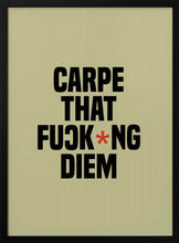 Load image into Gallery viewer, Carpe Diem PFY Art Print