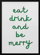 Load image into Gallery viewer, Eat Drink And Be Merry PFY Art Print