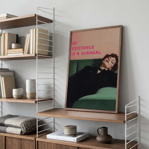 My existence is a scandal PFY Art Print