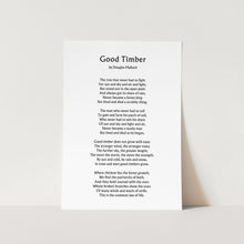 Load image into Gallery viewer, Good Timber by Douglas Malloch Poem Art Print