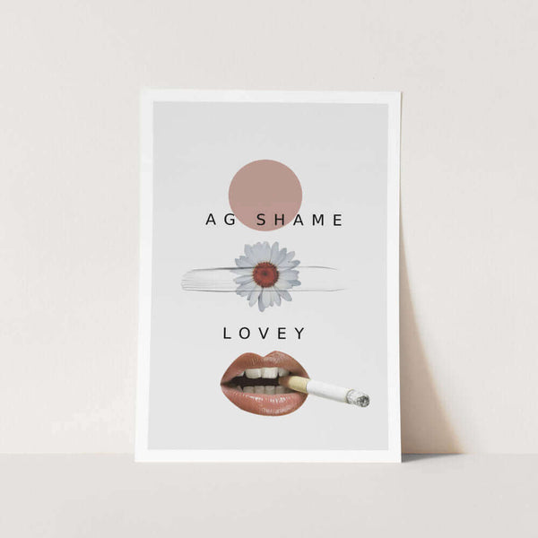 Ag Shame Lovey Art Print