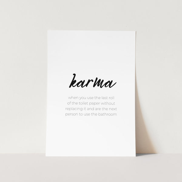 Karma Toilet Paper Art Print