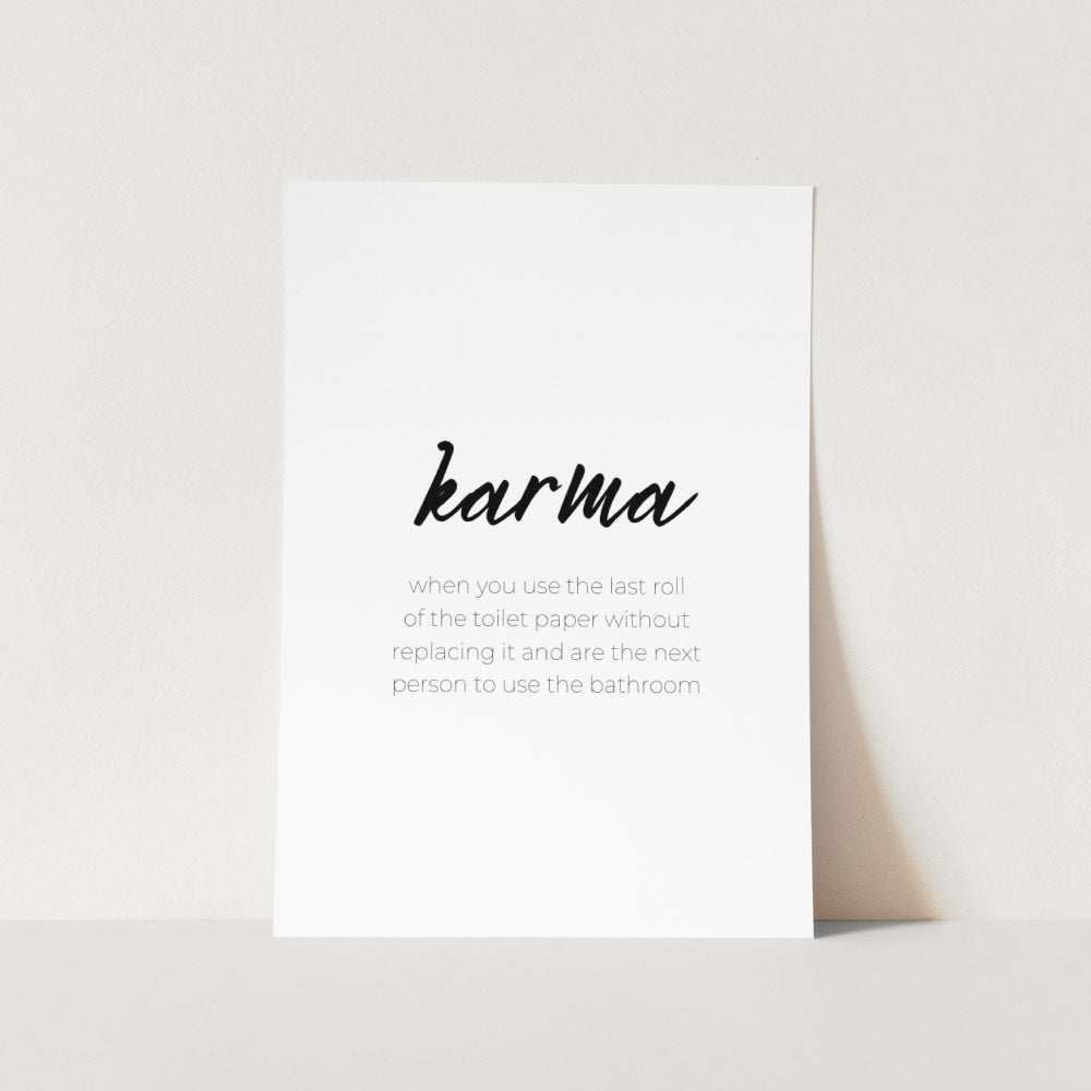 Karma Toilet Paper Art Print