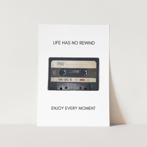 Life Has No Rewind Art Print