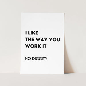 No Diggity Art Print