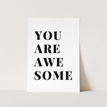 You Are Awesome Text Art Print